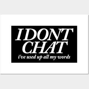 i-dont-chat Posters and Art